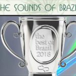The Best of Brazilian Music 2018 on The Sounds of Brazil at Connectrbazil.com