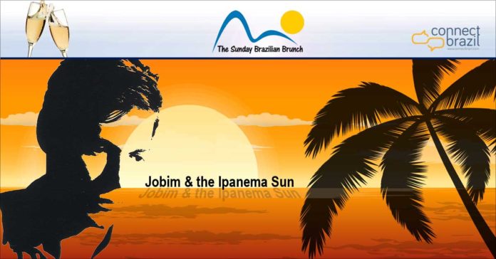 Jobim & The Ipanema Sun on The Sunday Brazilian Brunch at Connectbrazil.com