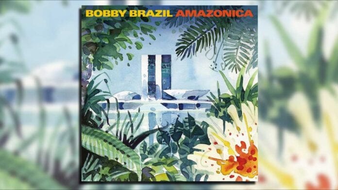 Bobby Brazil's Amazonica album cover - Connect Brazil