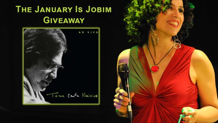 The January Is Jobim Giveaway.