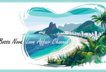 The Bossa Nova Love Affair Channel